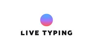 Live Typing